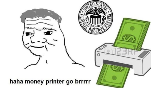 money printer go brrr